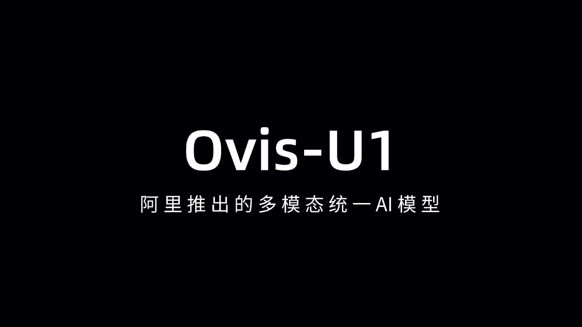 1751358753800449.png 1751267968-1751267968-Ovis-U1-website.png